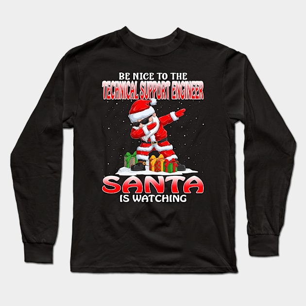 Be Nice To The Technical Support Engineer Santa is Watching Long Sleeve T-Shirt by intelus